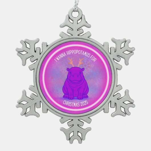 I Wanna Hippopotamus for Christmas - Purple Schneeflocken Zinn-Ornament (Vorderseite)