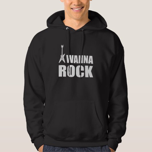 I Wanna Rock Hoodie (Vorderseite)
