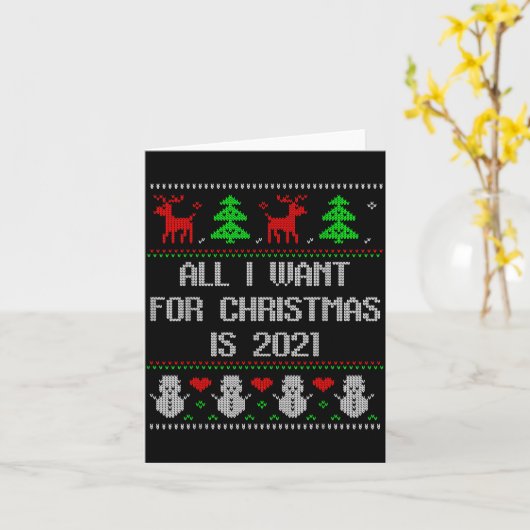 I Want 2020 All Done Ugly Christmas Sweater 2020 F Karte (Gelbe Blume)