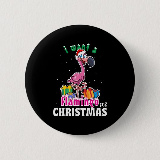 I want a Flamingo for christmas pink Flamenco Button (Vorderseite)