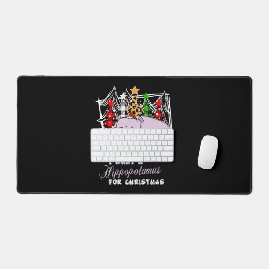 I Want A Hippopotamus For Christmas Funny Schreibtischunterlage (Tastatur & Maus)