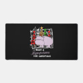 I Want A Hippopotamus For Christmas Funny Schreibtischunterlage (Vorderseite)