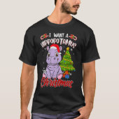 I Want A Hippopotamus For Christmas  Hippo Pajamas T-Shirt (Vorderseite)