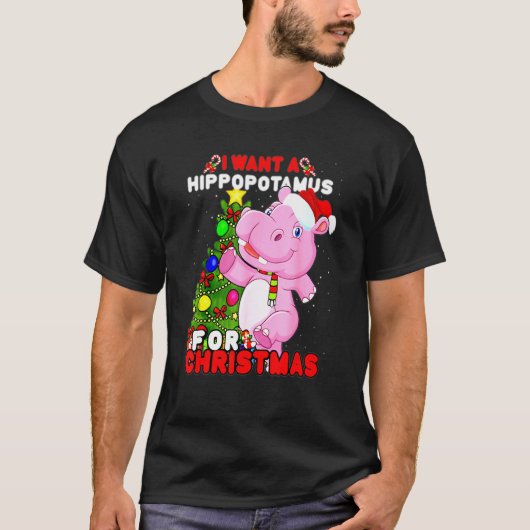I Want A Hippopotamus For Christmas Hippo Xmas Fu T-Shirt (Vorderseite)