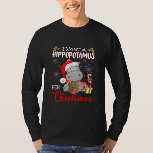 I Want A Hippopotamus For Christmas Xmas Hippo T-Shirt (Vorderseite)