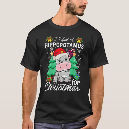 I Want A Hippopotamus For Christmas Xmas Hippo T-Shirt (Vorderseite)