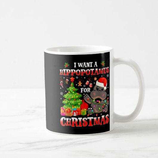 I Want A Hiptamus Christmas Funny Xmas Hip Lover Kaffeetasse (Rechts)