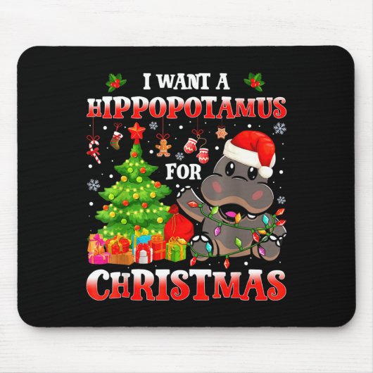 I Want A Hiptamus Christmas Funny Xmas Hip Lover Mousepad (Vorne)