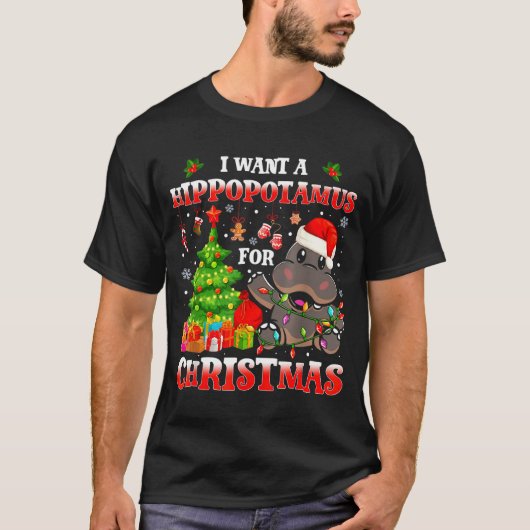 I Want A Hiptamus Christmas Funny Xmas Hip Lover T-Shirt (Vorderseite)