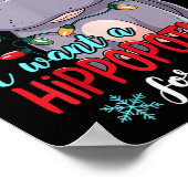 I Want A Hiptamus For Christmas Cute Christmas Cos Poster (Ecke)