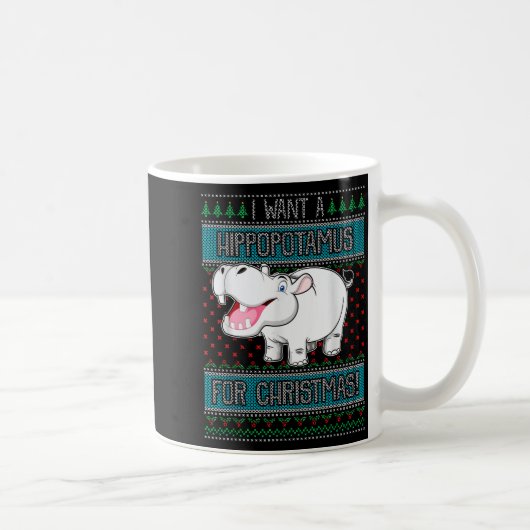 I Want A Hiptamus For Christmas Hip Gift Kaffeetasse (Rechts)