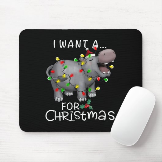 I Want A Hiptamus For Christmas Xmas Hip Lover Fun Mousepad (Mit Mouse)