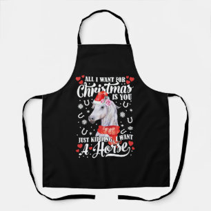 I Want A Horse Christmas Horse Shirt Schürze