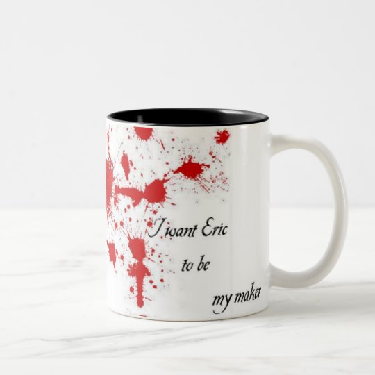 I want Eric to be my maker!1 Zweifarbige Tasse