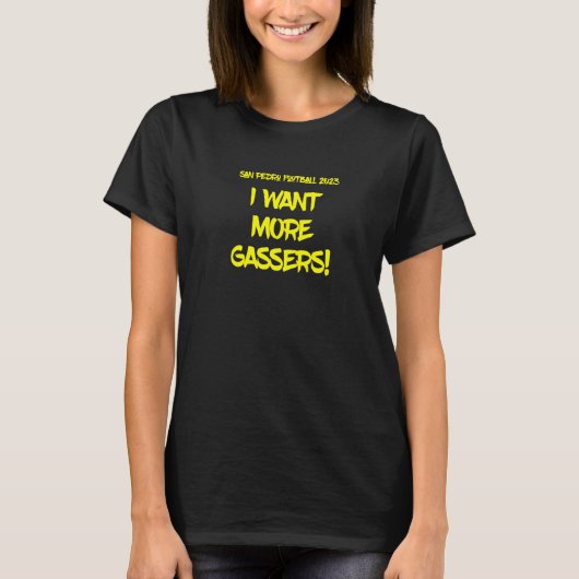 I WANT MORE GASSERS! gear by Coach Dom Costa Premi T-Shirt (Vorderseite)