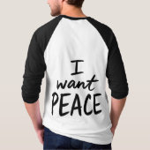 “I Want Peace”  design T-Shirt (Rückseite)