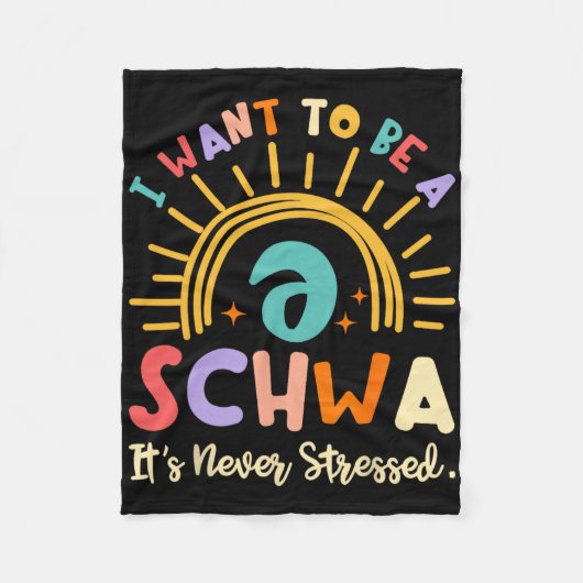 I Want To Be A Schwa It's Never Stressed Science O Fleecedecke (Vorderseite)