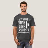 I want to drink wine and pet Rhodesian Ridgeback D T-Shirt (Vorne ganz)