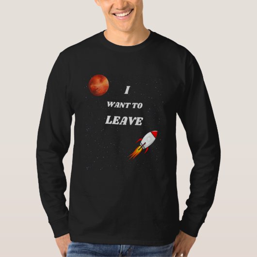 i want to leave Space Astronomy T-Shirt (Vorderseite)