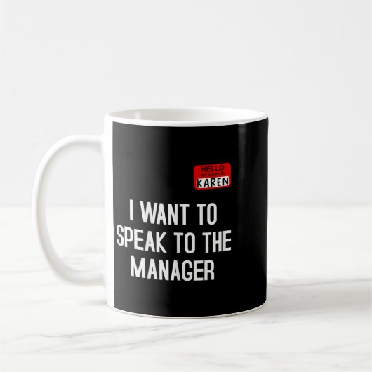 I Want To Speak To The Manager Funny Karen Hallowe Kaffeetasse (Links)