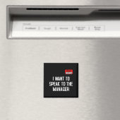 I Want To Speak To The Manager Funny Karen Hallowe Magnet (In Situ (Geschirrspüler))
