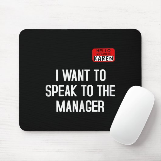 I Want To Speak To The Manager Funny Karen Hallowe Mousepad (Mit Mouse)
