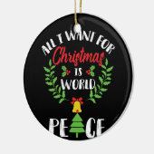 I WANT WORLD PEACE FOR CHRISTMAS KERAMIK ORNAMENT (Links)