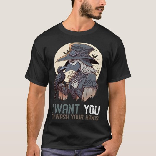 I Want You To Wash Your Hands Female Plague Doct T-Shirt (Vorderseite)