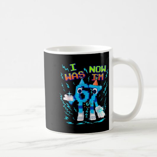 I Was 6 Now I’m 7 Six Seven Funny Birthday Kids Kaffeetasse (Rechts)