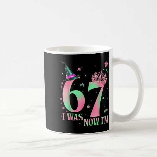 I Was 6 Now I'm 7 67 Birthday Witch Nk Green Birth Kaffeetasse (Rechts)