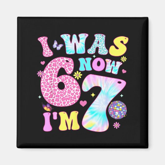 I Was 6 Now I'm 7 67 Meme Groovy Retro 7th Birthda Magnet (Vorne)