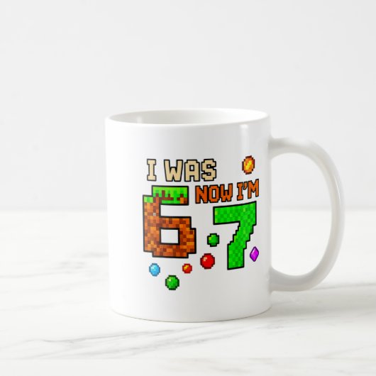 I Was 6 Now Im 7 Awesome Retro Gaming 67 Meme Jok Kaffeetasse (Rechts)