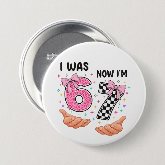 I was 6 now I'm 7 cute birthday numbers Button (Vorne & Hinten)