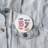 I was 6 now I'm 7 cute birthday numbers Button (Beispiel)