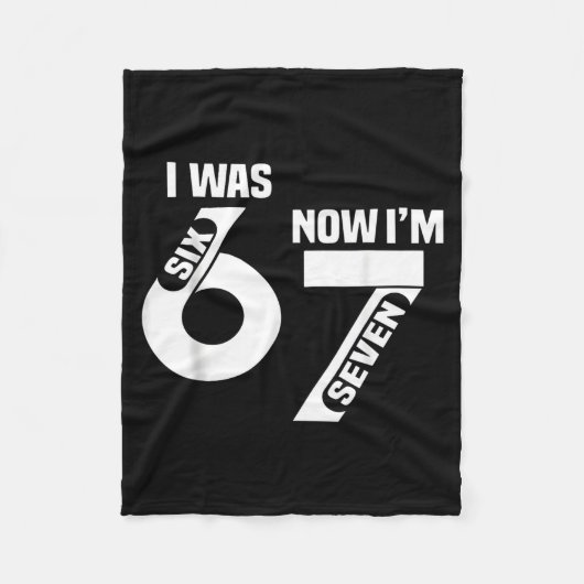 I Was 6 Now I'm 7 Funny 7th Birthday Funny Six Sev Fleecedecke (Vorderseite)