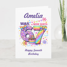 I Was 6 Now I'm 7 Girls 7th Birthday  Karte