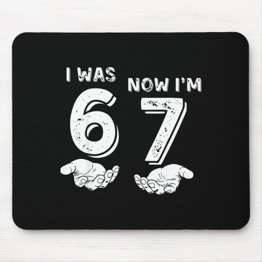 I Was 6 Now I'm 7 Six Seven Meme With Hands 7th Bi Mousepad (Vorne)
