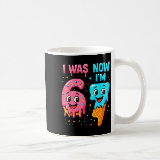 I Was 6 Now I'm 7 Years Old Birthday 67 Ice Cream Kaffeetasse (Rechts)
