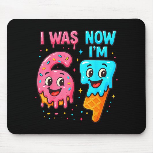 I Was 6 Now I'm 7 Years Old Birthday 67 Ice Cream Mousepad (Vorne)