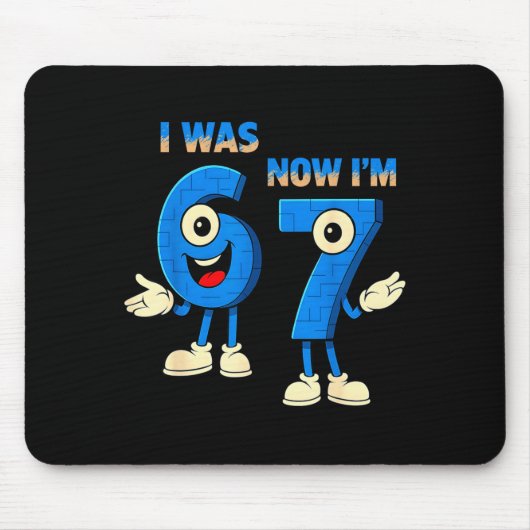 I Was 6 Now I'm 7th Birthday Funny 67 Italian Brai Mousepad (Vorne)