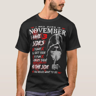 I was Born Im November T-Shirt