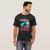 I Was Fighting A Shark Broken Bones 2 T-Shirt (Vorne ganz)