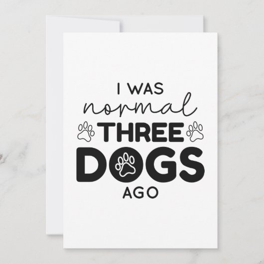 I was normal Three Dogs Ago Dankeskarte (Vorderseite)