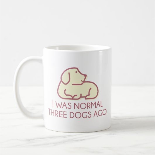 I was normal Three Dogs Ago Kaffeetasse (Links)