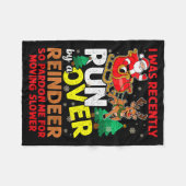 I Was Recently Run Over By A Reindeer Christmas Fleecedecke (Vorderseite (Horizontal))