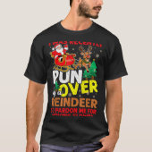 I Was Recently Run Over By A Reindeer Christmas T-Shirt (Vorderseite)