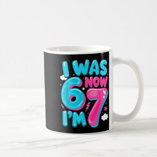 I Was Six Now I'm Seven 67 Groovy 7th Birthday Dec Kaffeetasse (Rechts)