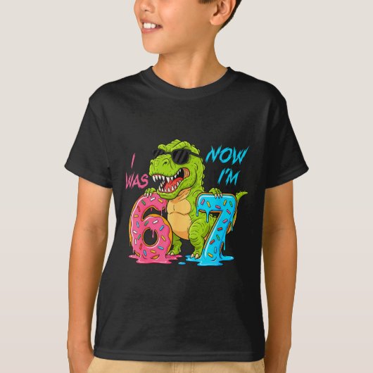 I Was Six Now I'm Seven T-rex Dinosaur 67 Meme 7th T-Shirt (Vorderseite)