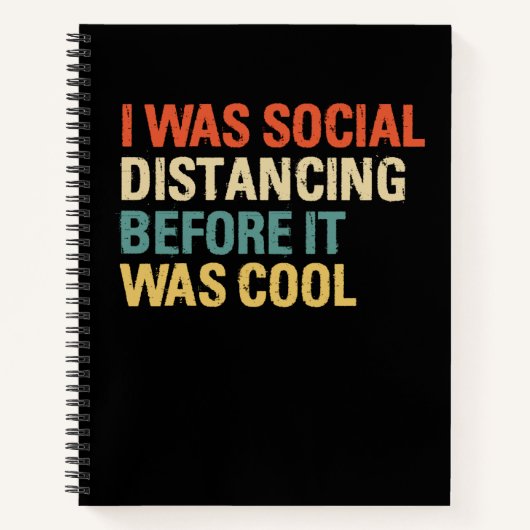 I was Social Distancing Before It Was Cool Notizblock (Vorderseite)