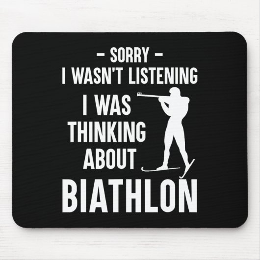 I Was Thinking About Biathlon - Skiing Shooting Bi Mousepad (Vorne)
